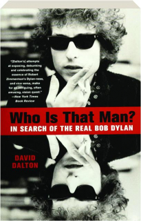 WHO IS THAT MAN? In Search of the Real Bob Dylan (წიგნი)